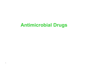 Antimicrobial Drugs 1