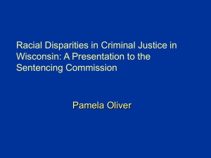 Racial Disparities in Criminal Justice in Wisconsin: A Presentation to the