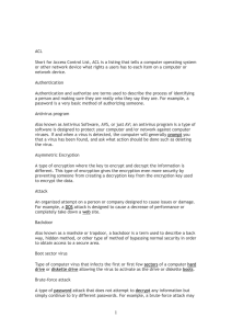 ACL Short for Access Control List, ACL is a listing that... or other network device what rights a users has to...