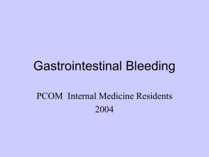 Gastrointestinal Bleeding PCOM  Internal Medicine Residents 2004
