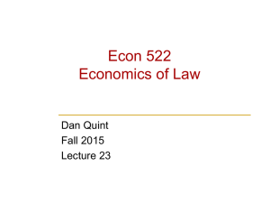 Econ 522 Economics of Law Dan Quint Fall 2015