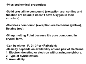 -Physicochemical properties: -Solid crystalline compound (exception are: coniine and