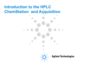 Introduction to the HPLC ChemStation  and Acquisition
