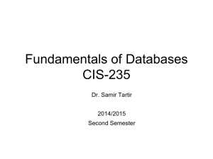 Fundamentals of Databases CIS-235 Dr. Samir Tartir 2014/2015