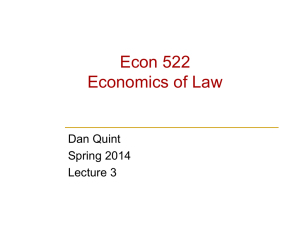 Econ 522 Economics of Law Dan Quint Spring 2014