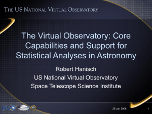 The Virtual Observatory: Core Capabilities and Support for Statistical Analyses in Astronomy T