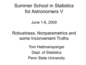 Summer School in Statistics for Astronomers V Robustness, Nonparametrics and some Inconvenient Truths