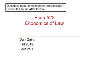 Econ 522 Economics of Law Dan Quint Fall 2012