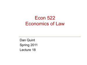 Econ 522 Economics of Law Dan Quint Spring 2011