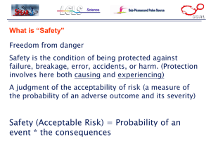 What is “Safety” Freedom from danger