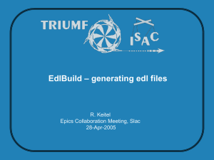 – generating edl files EdlBuild R. Keitel Epics Collaboration Meeting, Slac