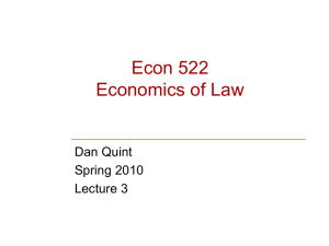 Econ 522 Economics of Law Dan Quint Spring 2010