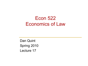 Econ 522 Economics of Law Dan Quint Spring 2010