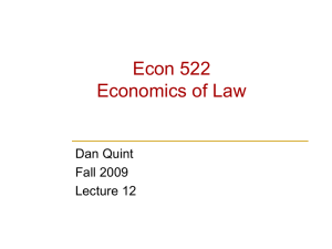 Econ 522 Economics of Law Dan Quint Fall 2009