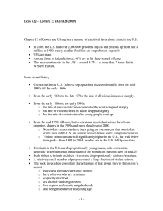 Chapter 12 of Cooter and Ulen gives a number of... In 2005, the U.S. had over 2,000,000 prisoners in jails... Econ 522 – Lecture 23 (April 28 2009)