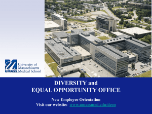 DIVERSITY and EQUAL OPPORTUNITY OFFICE New Employee Orientation Visit our website: