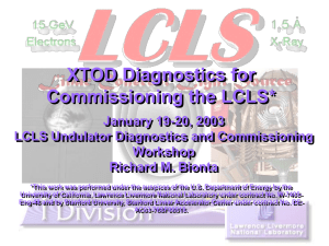 XTOD Diagnostics for Commissioning the LCLS* January 19-20, 2003