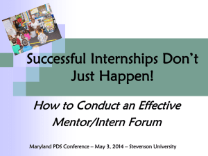 Successful Internships Don’t Just Happen! How to Conduct an Effective Mentor/Intern Forum