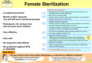Female Sterilization • A surgical procedure