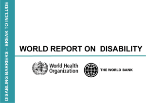 WORLD REPORT ON  DISABILITY E D O INCLU