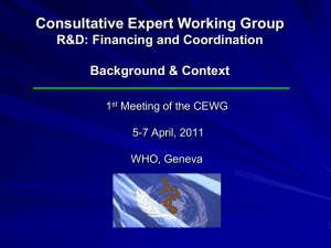 Consultative Expert Working Group R&amp;D: Financing and Coordination Background &amp; Context 1
