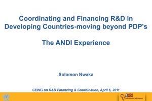 Coordinating and Financing R&amp;D in Developing Countries-moving beyond PDP's The ANDI Experience