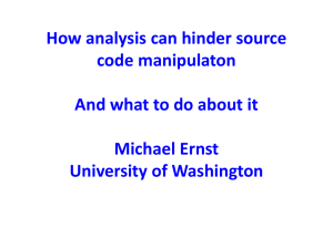 How analysis can hinder source code manipulaton Michael Ernst