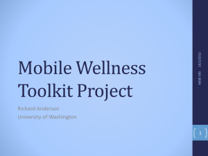 Mobile Wellness Toolkit Project Richard Anderson University of Washington
