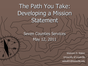 The Path You Take: Developing a Mission Statement Seven Counties Services