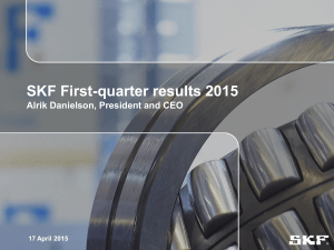 SKF First-quarter results 2015 Alrik Danielson, President and CEO 1 17 April 2015