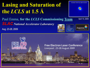 Lasing and Saturation of LCLS SLAC National Accelerator Laboratory