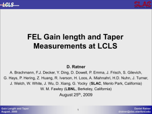FEL Gain length and Taper Measurements at LCLS D. Ratner