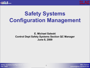 Safety Systems Configuration Management E. Michael Saleski