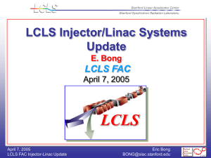 LCLS LCLS Injector/Linac Systems Update LCLS FAC
