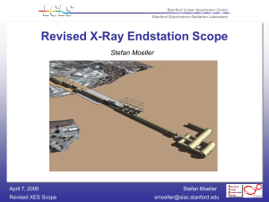 Revised X-Ray Endstation Scope Stefan Moeller April 7, 2005 Revised XES Scope