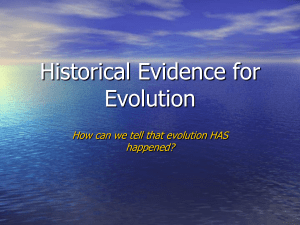 Historical Evidence for Evolution How can we tell that evolution HAS happened?