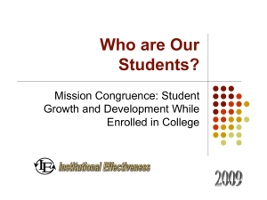 Who are Our Students? Mission Congruence: Student Growth and Development While