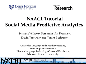 NAACL Tutorial Social Media Predictive Analytics Svitlana Volkova , Benjamin Van Durme