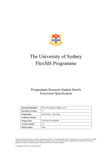 The University of Sydney FlexSIS Programme Postgraduate Research Student Details Functional Specification