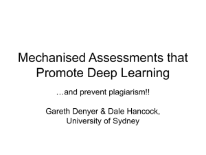 Mechanised Assessments that Promote Deep Learning …and prevent plagiarism!!