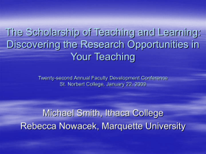 The Scholarship of Teaching and Learning: Discovering the Research Opportunities in