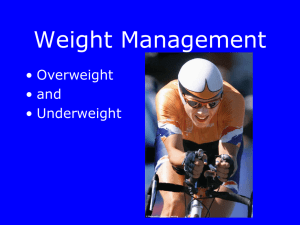 Weight Management • Overweight • and • Underweight