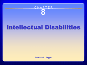 8 Intellectual Disabilities C H A P T E R Patricia L. Fegan