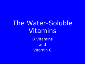 The Water-Soluble Vitamins B Vitamins and