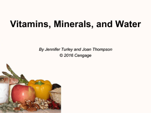 Vitamins, Minerals, and Water By Jennifer Turley and Joan Thompson