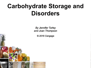 Carbohydrate Storage and Disorders By Jennifer Turley and Joan Thompson