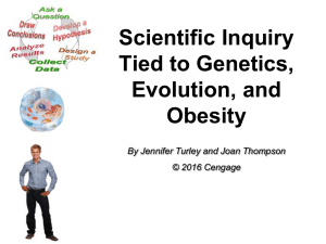 Scientific Inquiry Tied to Genetics, Evolution, and Obesity