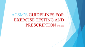 ACSM’S GUIDELINES FOR EXERCISE TESTING AND PRESCRIPTION
