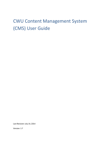 CWU Content Management System (CMS) User Guide  Last Revision: July 14, 2014