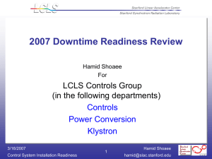 2007 Downtime Readiness Review LCLS Controls Group (in the following departments) Controls